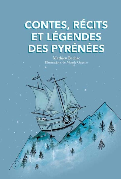 Contes, récits et légendes des Pyrénées