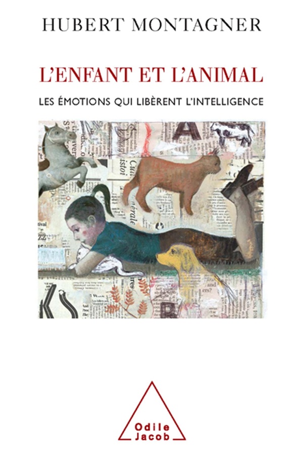 L'enfant et l'animal - les émotions qui libèrent l'intelligence