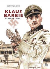 Klaus Barbie: la route du rat