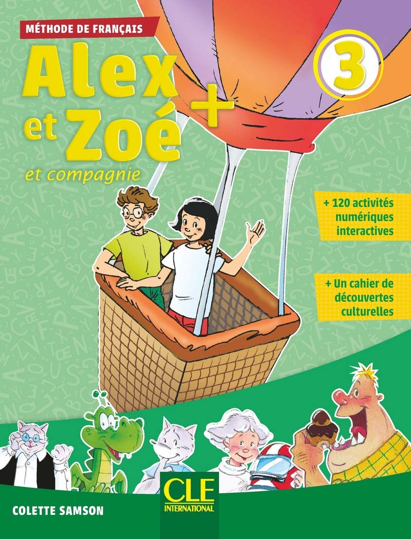Alex et Zoé et compagnie + 3: méthode de français