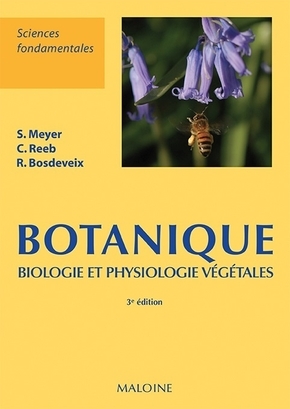 Botanique: biologie et physiologie végétales