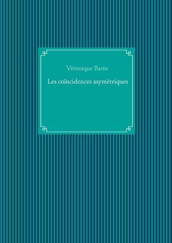 Les coïncidences asymetriques