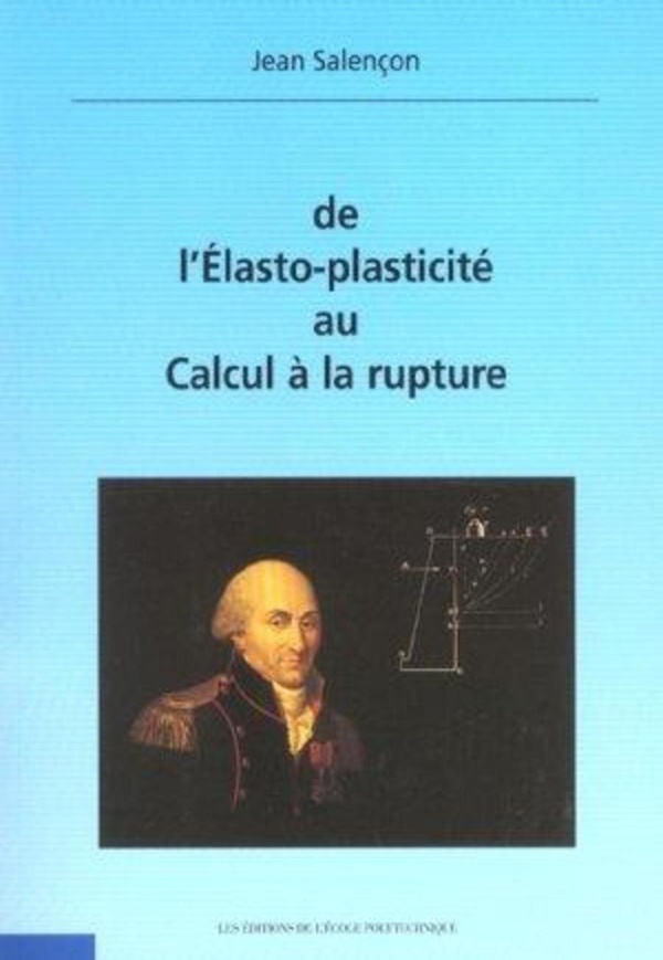 De l'Élasto-plasticité au calcul de la rupture: CD-ROM inclus