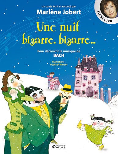 Une nuit bizarre, bizarre... - pour découvrir la musique de Bach