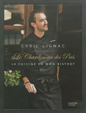 Chardenoux-des-Prés - Cyril Lignac