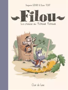 Filou - La Chasse au Tchouk Tchouk - Stéphane Louis