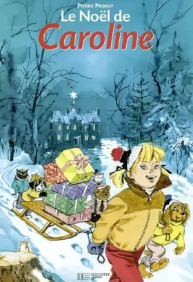 Le Noël de Caroline - Pierre Probst