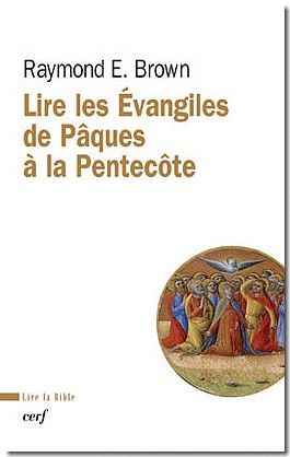 Lire les Évangiles de Pâques à la Pentecôte