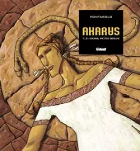 Akarus Tome 2 - dors, petite soeur