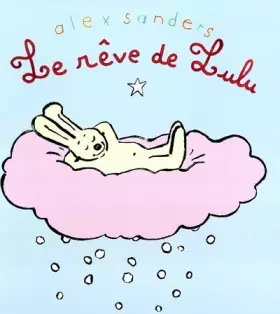 Le Rêve de Lulu - Alex Sanders