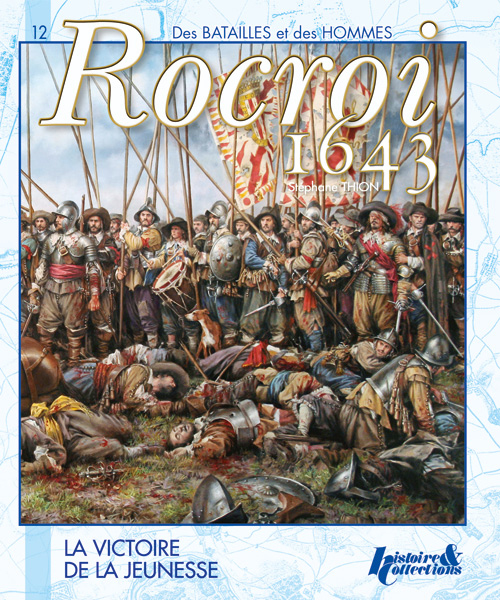 Rocroi 1643: la victoire de la jeunesse