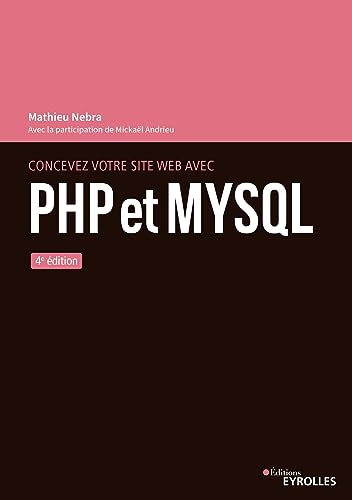 Concevez votre site web avec PHP et MySQL - 4e édition