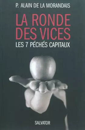 La ronde des vices - les 7 péchés capitaux