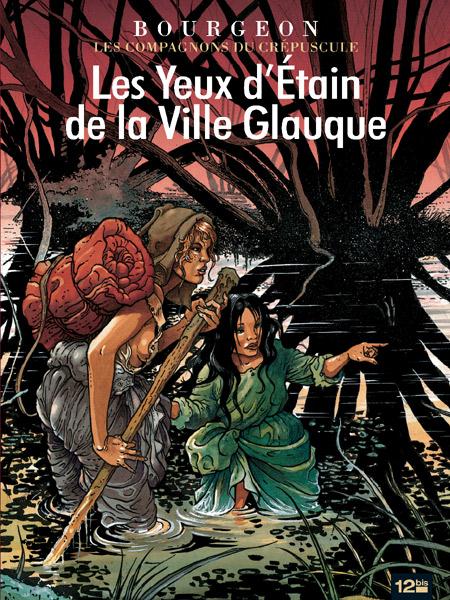 Les compagnons du crépuscule Tome 2: les yeux d'étain de la ville glauque