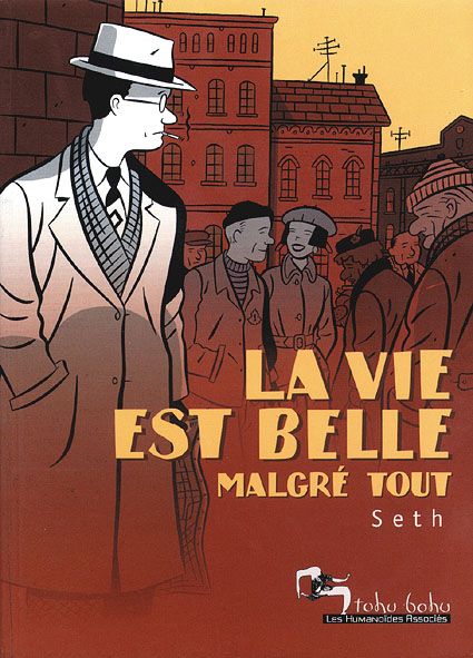 La vie est belle malgre tout