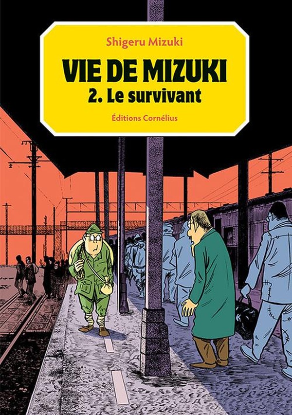 Vie de Mizuki Tome 2: Le survivant