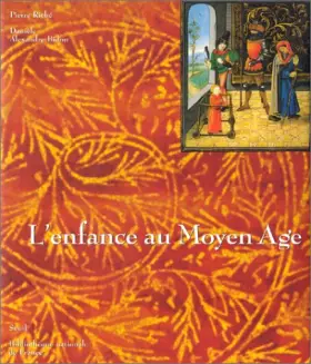 L'enfance au Moyen Age - Pierre Riché
