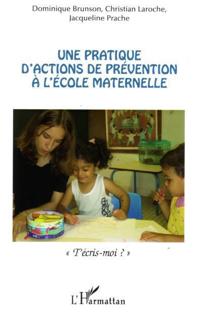 Une pratique d'actions de prévention à l'école maternelle - t'ecris-moi?