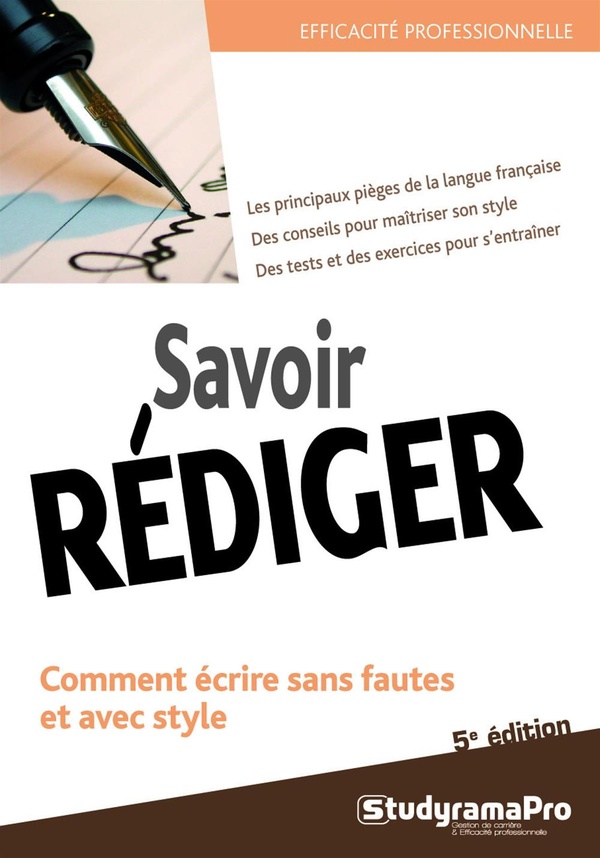 Efficacité professionnelle: savoir rédiger (5e édition)