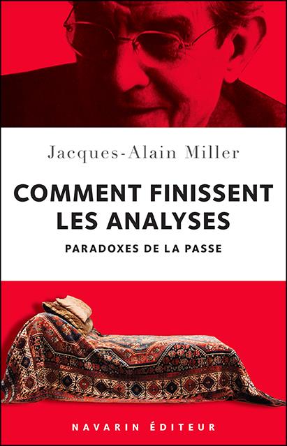 Comment finissent les analyses - paradoxes de la passe