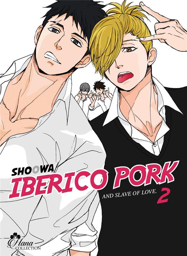 Iberico pork and slave of love Tome 2