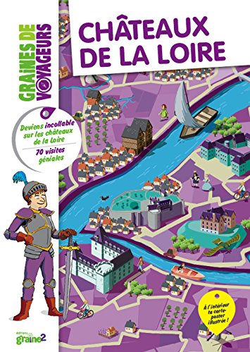 Châteaux de la Loire - Elisabeth Dumont-Le Cornec