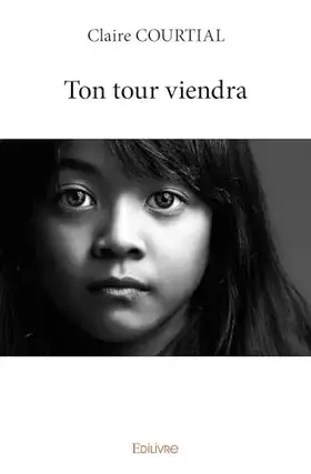 Ton tour viendra - Claire COURTIAL
