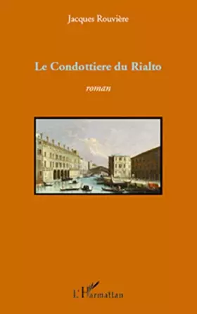 Le condottiere du rialto