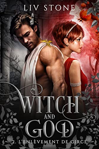 Witch and God - Tome 2 - L'enlèvement de Circé