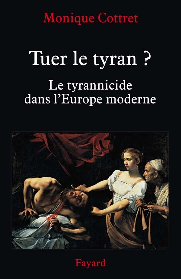 Tuer le tyran?