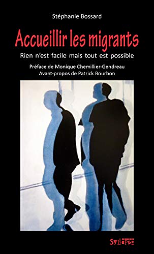 Accueillir les migrants - rien n'est facile mais tout est possible