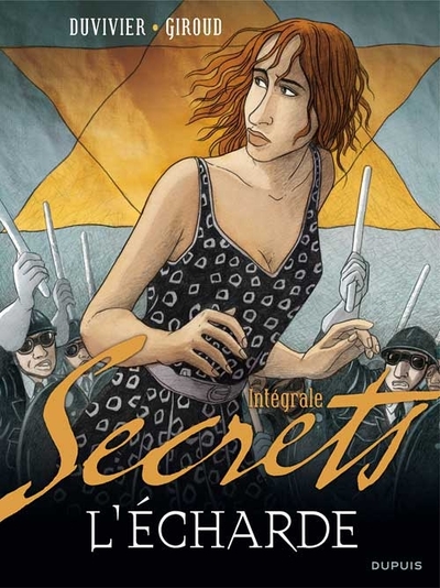 Secrets, L'Écharde - L'Intégrale