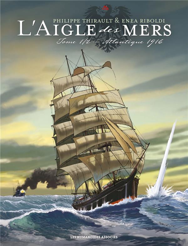 L'aigle des mers Tome 1: Atlantique 1916