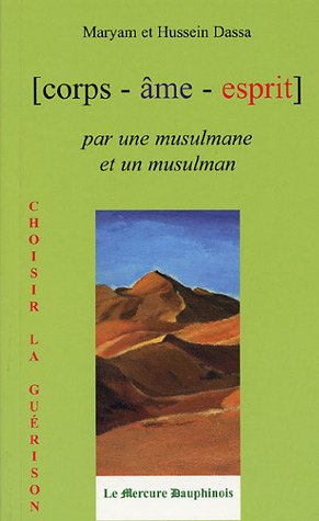 Corps, âme, esprit par une musulmane et un musulman
