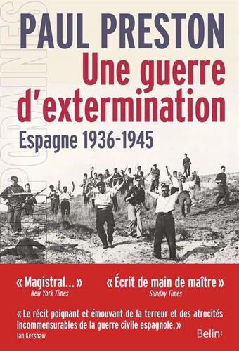 Une guerre d'extermination - Espagne 1936-1945