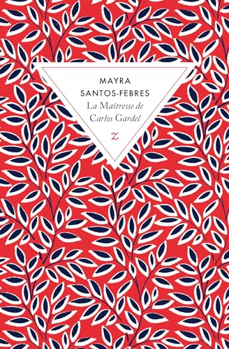 La maîtresse de Carlos Gardel