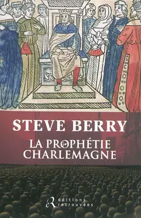 La Prophétie Charlemagne - Steve Berry