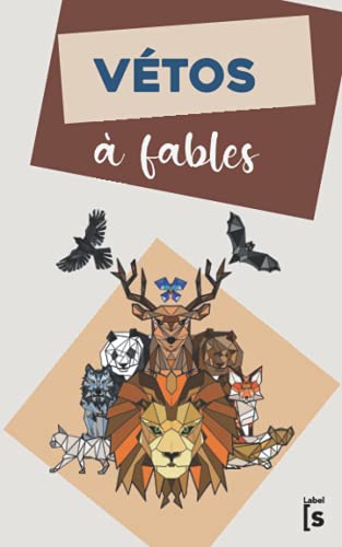 Vétos à fables (French Edition) - Bouffanges