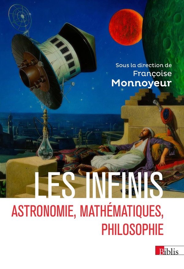 Les infinis: astronomie, mathématiques, philosophie