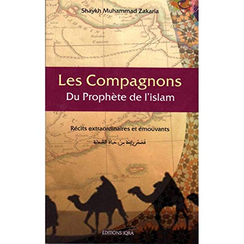 Les compagnons du prophètes de l'Islam ﷺ