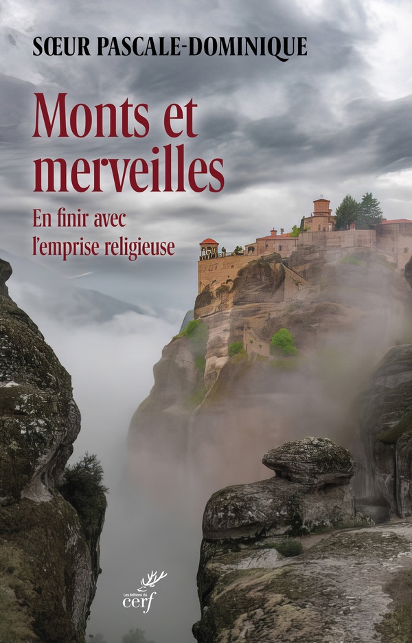Monts et merveilles: en finir avec l'emprise religieuse
