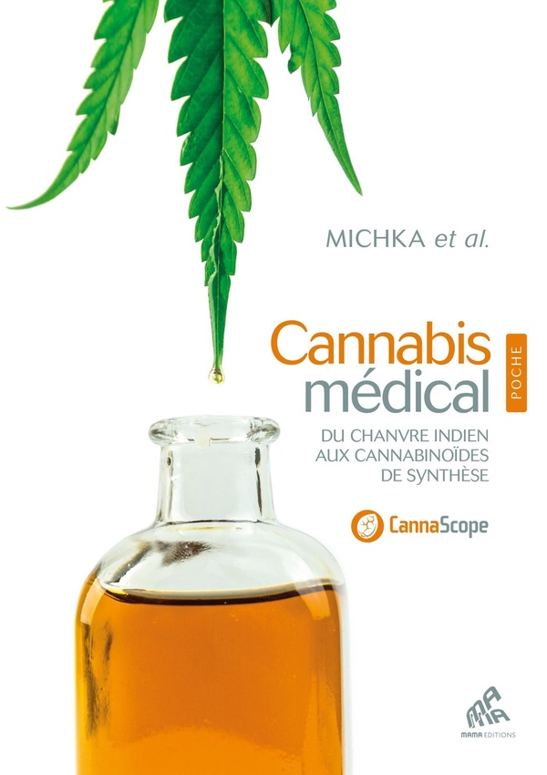 Cannabis médical, Edition poche - Du chanvre indien aux cannabinoides de synthèse