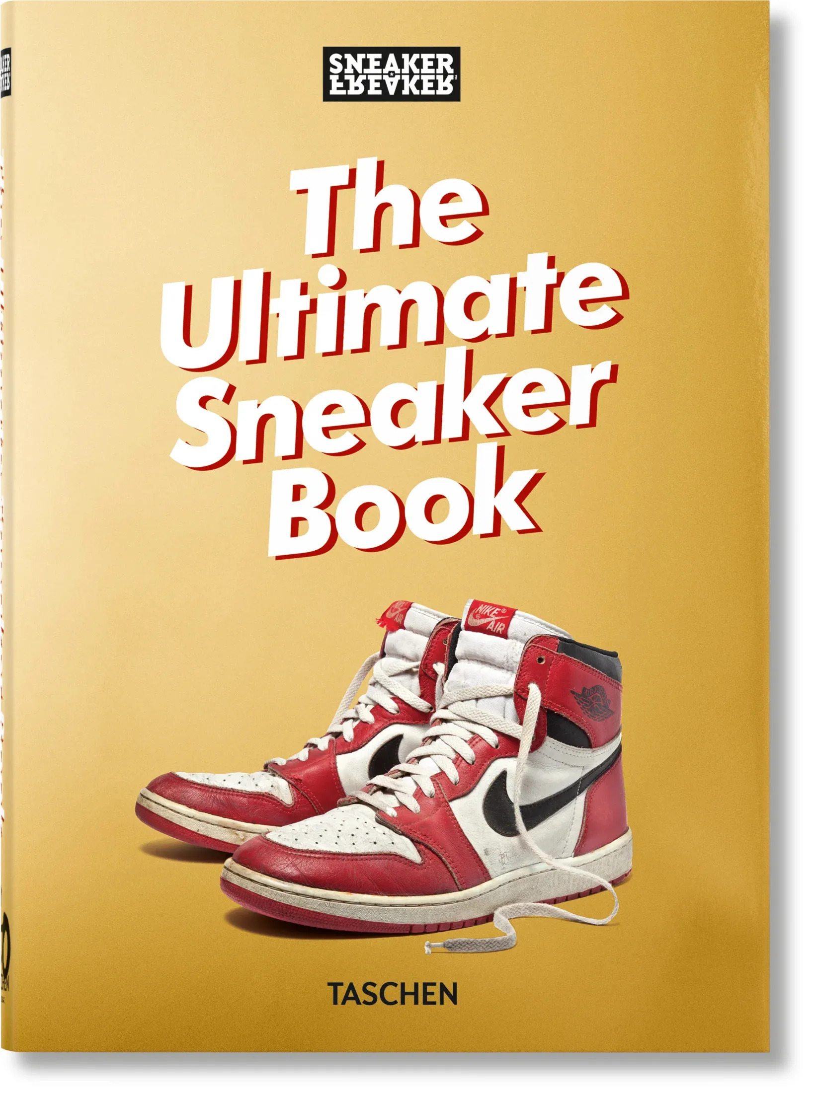 Sneaker Freaker. The Ultimate Sneaker Book. 45th Ed. (anglais)
