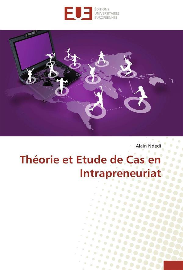 Theorie et etude de cas en intrapreneuriat