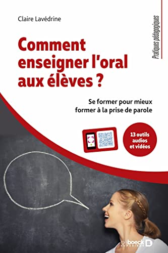 Comment enseigner l'oral aux élèves? se former pour mieux former à la prise de parole