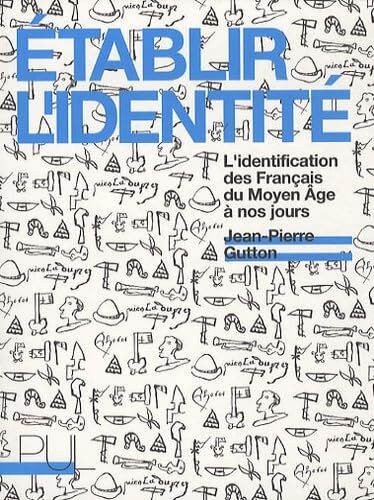Établir l'identité - l'identification des Français du Moyen-âge à nos jours
