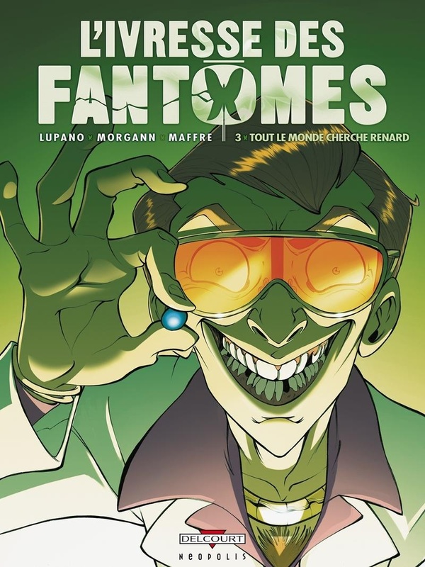 L'ivresse des fantômes Tome 3: tout le monde cherche renard