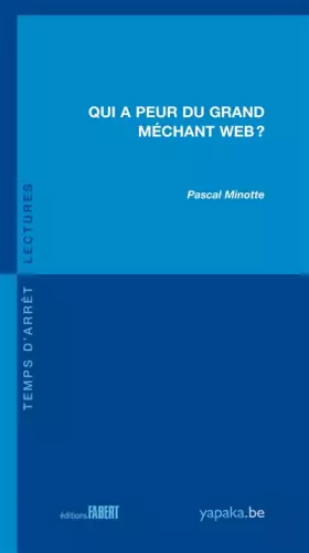 Qui a peur du grand méchant web?