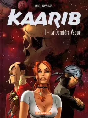 Kaarib, tome 1: La dernière vague - Jean-Paul Krassinsky, David Calvo