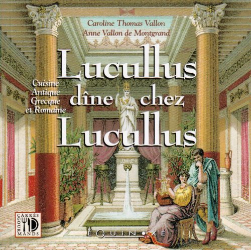 Lucullus dine chez lucullus
